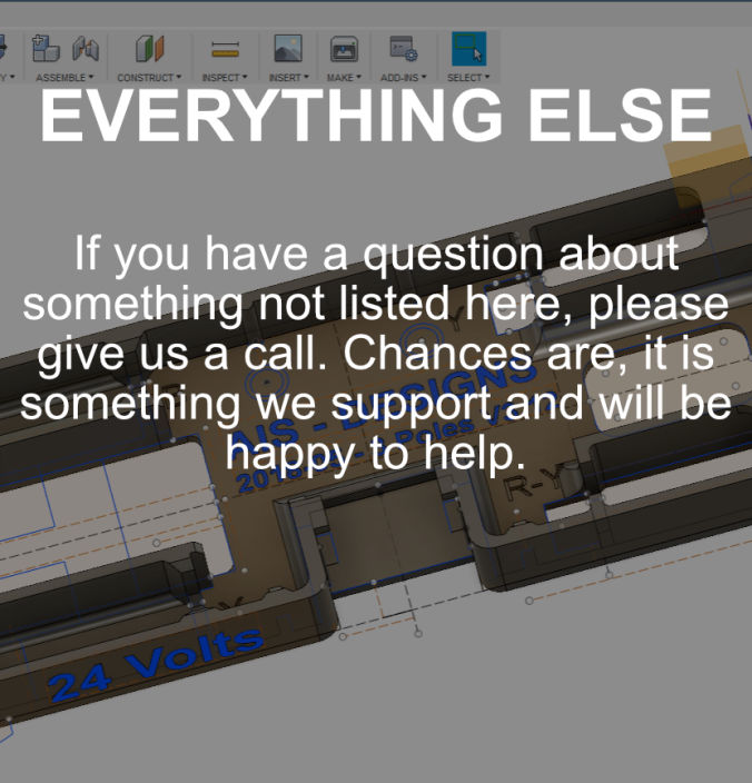 A screenshot of a 3D print design  to say that we support anything and everything you could think of